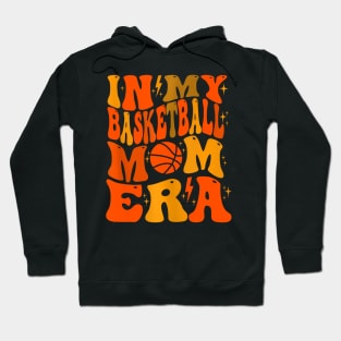 In My Basketball Mom Era Hoodie